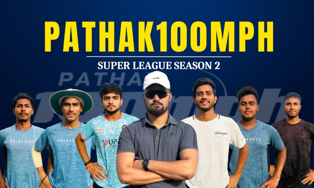 Pathak100MPH सुपर लीग 2025: ग्रेटर नोएडा में ग्रासरूट क्रिकेट को दे रही है नई उड़ान